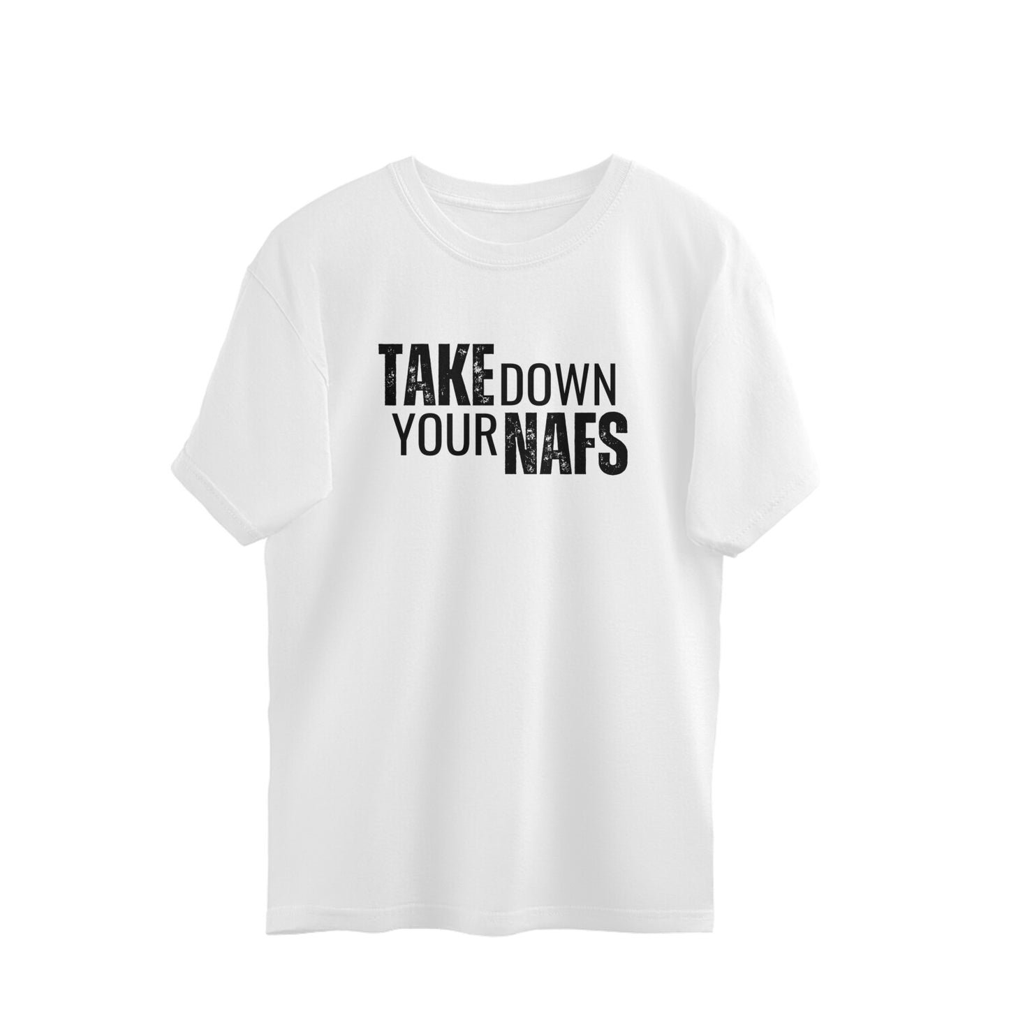 Take down your nafs  Oversized T-Shirt